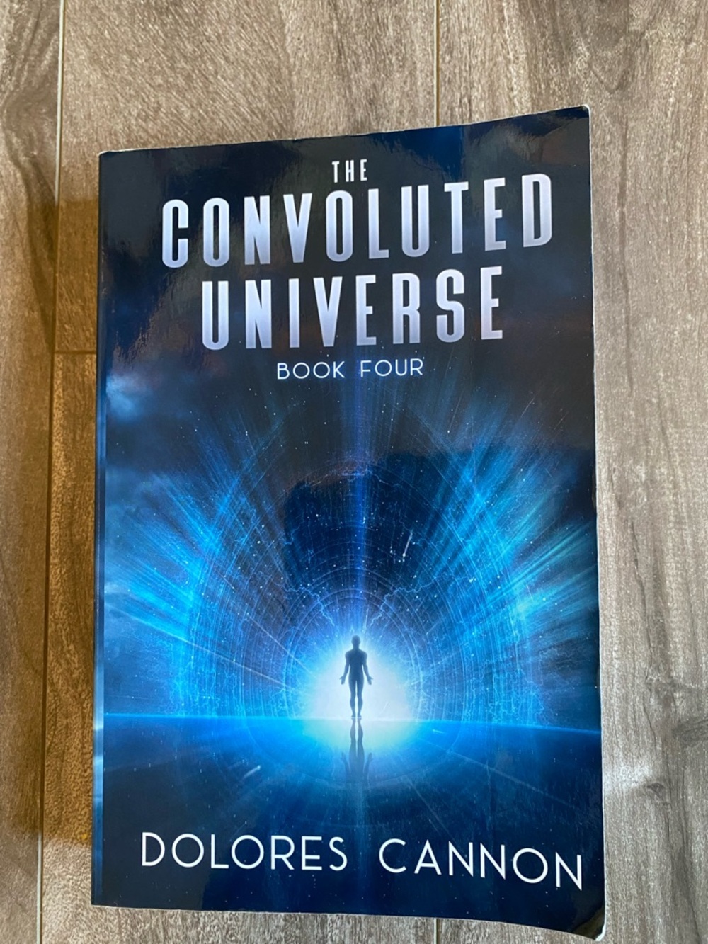 The Convoluted Universe - Book Four by Dolores Cannon - Blue Cosmic Cover